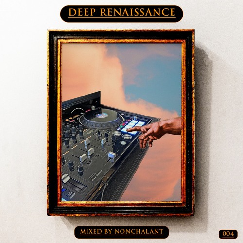 Deep Renaissance Mix 004