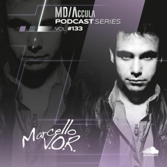 MDAccula Podcast Series vol#133- Marcello V.O.R