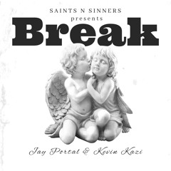 Jay Portal X Kevin Kazi - Break (Prod. Sapjer)