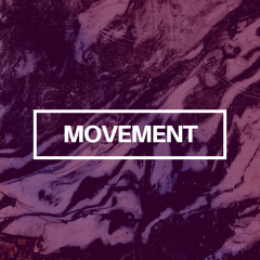MOVEMENT