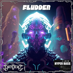 FLUDDER - HYPER BASS