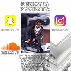 DEEJAY J3: OLDSKOOL VS NEWSKOOL DANCEHALL AND BASHMENT 2020 MIX Part 1