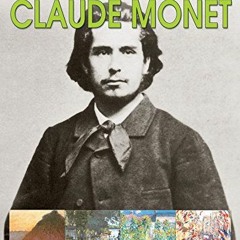 [DOWNLOAD] EBOOK 💙 The Life and Art of Claude Monet (The Lives of Great Artists) by