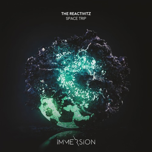 The Reactivitz - Space Trip (Immersion)