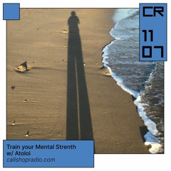 Train Your Mental Strength w/ Atoloi