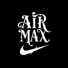 AIR MAX (PROD. ZYEQ)