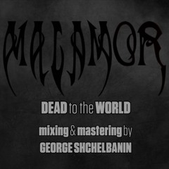 Malamor - Dead To The World (George Shchelbanin Mix)