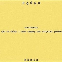 PAOLO X SUICIDEBOYS REMIX