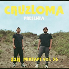 ZZK Mixtape 36 - Cruzloma
