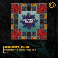 JOHNNY BLUE Presents The Berry Tales Ep. 9 | 10/01/2022