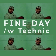 Mistwist - Fine Day With Technic