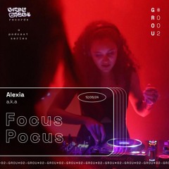 GROU#002 ✺ Focus Pocus