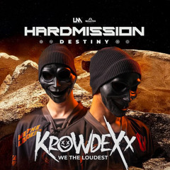 Krowdexx (We The Loudest) Hardmission 2025