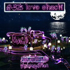 b-52's - love shack - [skullsprout. propagation]