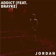 Addict Ft. Brayke (Official Audio)