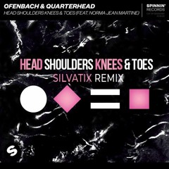 Ofenbach & Quarterhead - Head Shoulders Knees & Toes (feat. Norma Jean Martine)(Silvatix Remix)