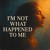 Artwork for I'm Not What Happened To Me (Dance Remix)