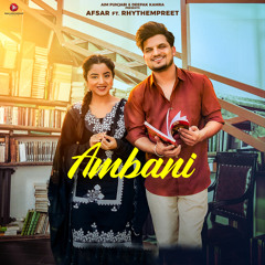 Ambani (feat. Rhythempreet)