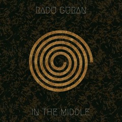 Radu Guran - In The Middle
