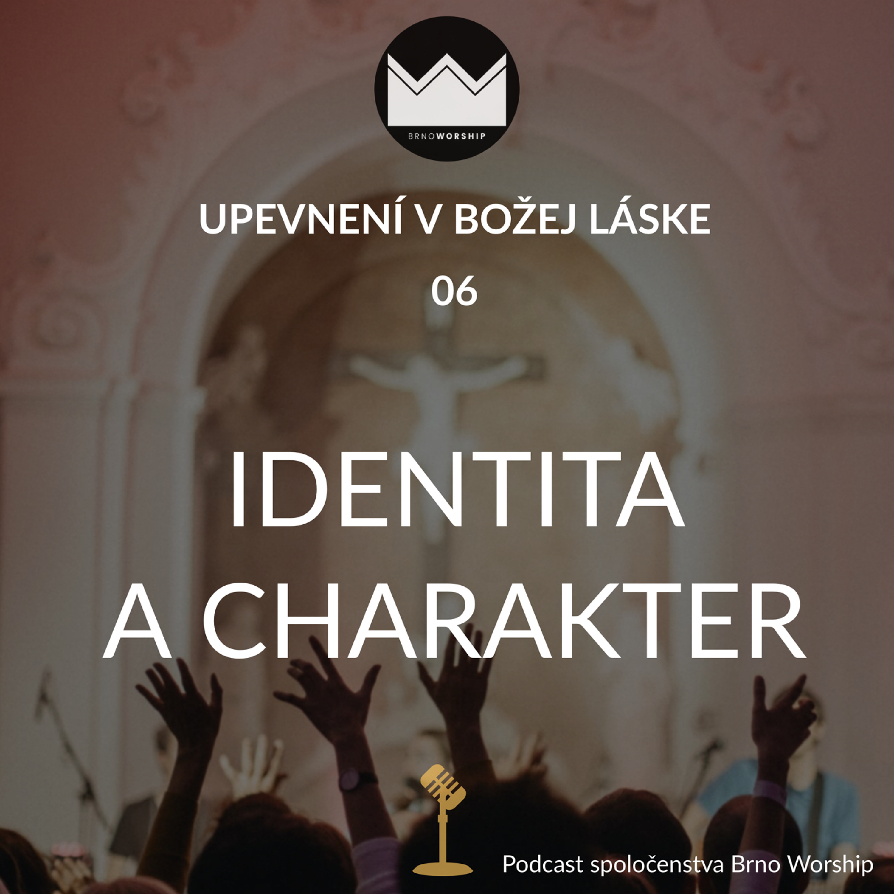 Upevnení v Božej láske 06 - Identita a charakter episode artwork