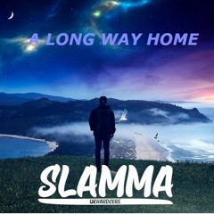 Long Way Home - Alex K (SLAMMA Remix) 2022
