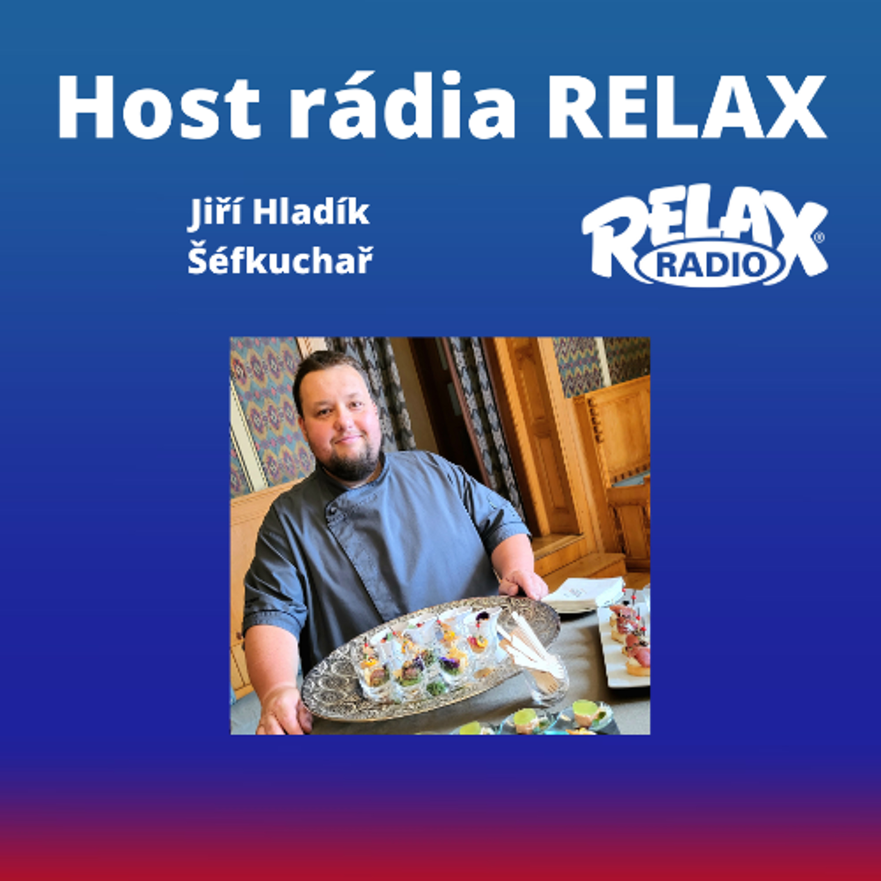 Host Rádia Relax - Jiří Hladík episode artwork