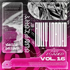 Fully Loaded Vol 16