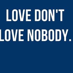 Love Don't Love