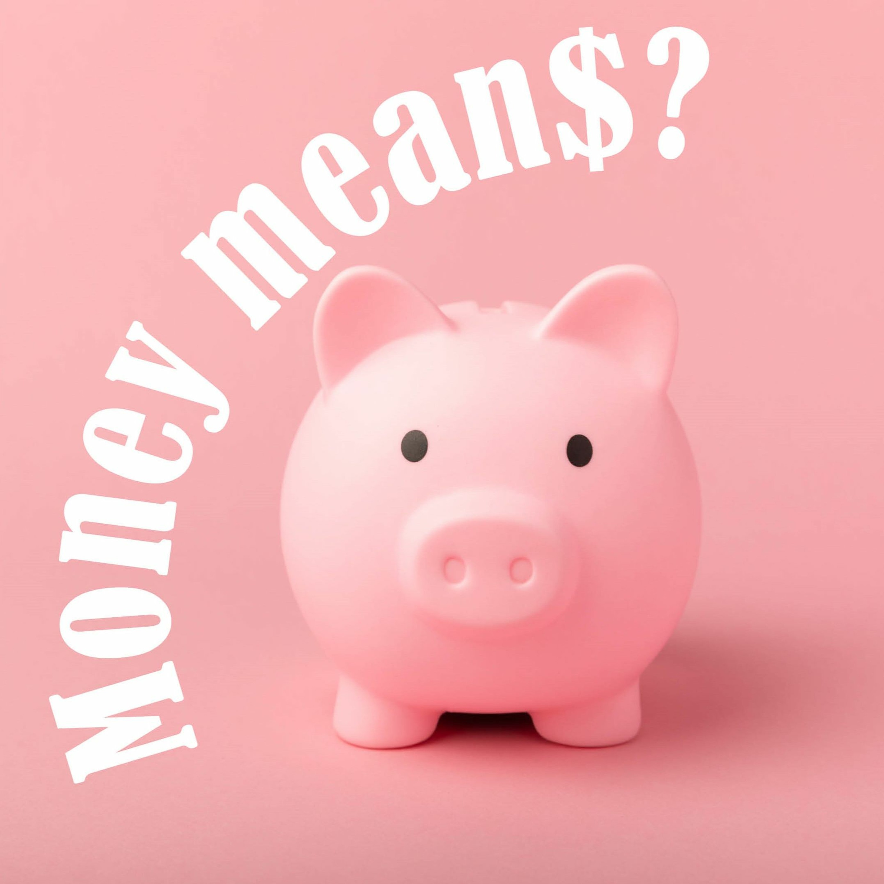 Sunday 2024.05.05  Money Means? - Part 2 episode artwork