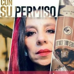 "Con su permiso" de Yazmín David Parra. Entrevista Alberto Zúñiga, "Emiliana Gat-alana"