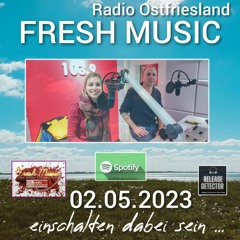 Fresh Music 02.05.2023 Mitschnitt