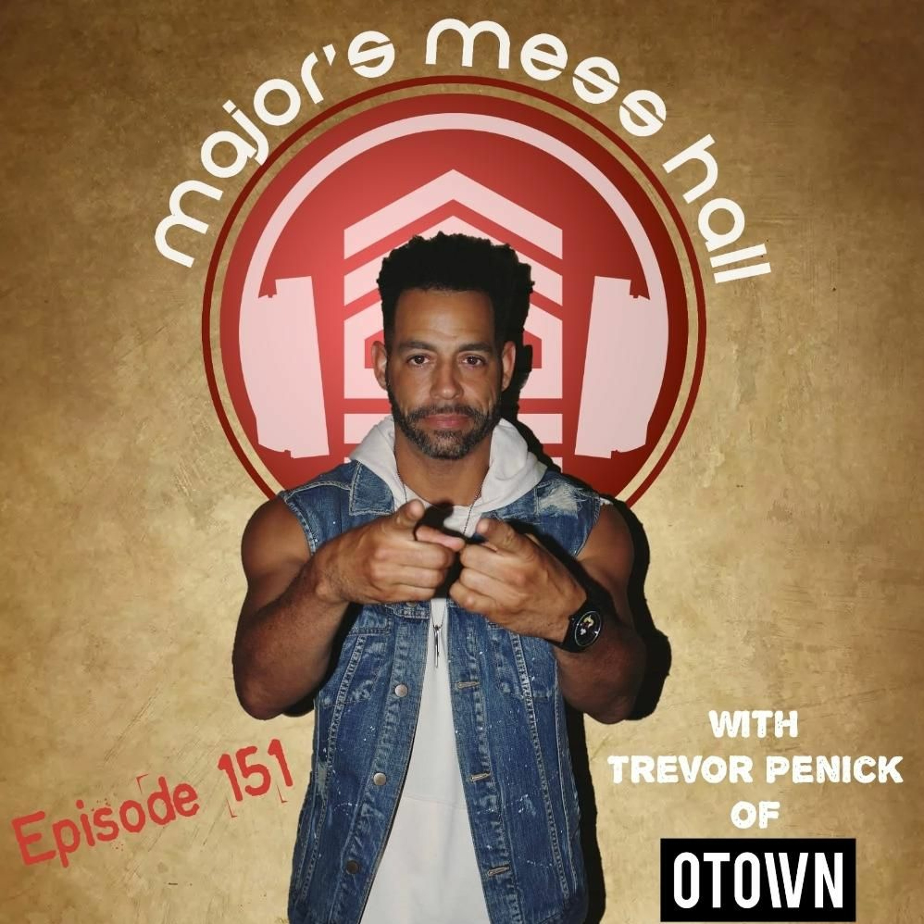 Major's Mess Hall - Episode 151 - Trevor Penick Of O-Town episode artwork