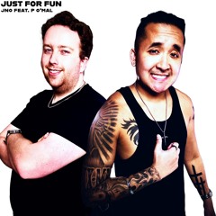 JUST FOR FUN (feat. P O'Mal)