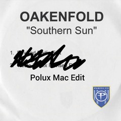 Paul Oakenfold - Southern Sun (Polux Mac Edit)