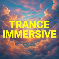Trance Immersive