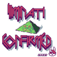 ILLUMINATI CONFIRMED