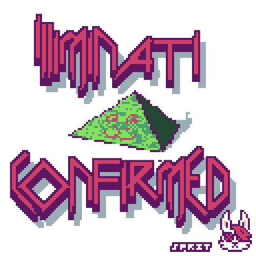 ILLUMINATI CONFIRMED
