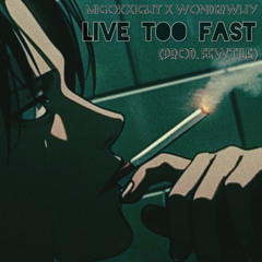 Live Too Fast