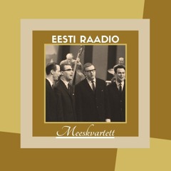 ER Meeskvartett - See On Romantika