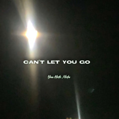 Can’t let you go [cvr] Yuwhate.Malu