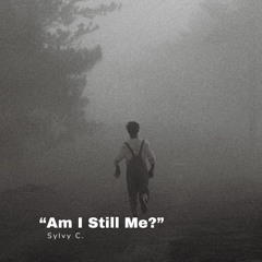 Am I Still Me