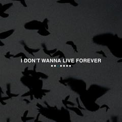 Zayn & Taylor Swift - I DON'T WANNA LIVE FOREVER (Teal Tuesday Remix)