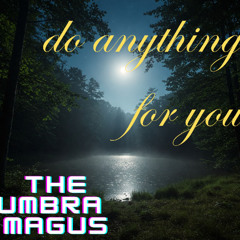 do anything for you chapter 2