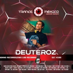 Deuteroz (Padang Records & ENKI LAB Records) Set #596 exclusivo para Trance México