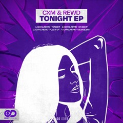 CXM & REWD - DELINQUENT (OUT NOW)