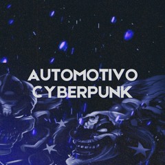 AUTOMOTIVO CYBERPUNK (DJ Keu) 3042