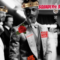 u ain't Neva changed squadlyfe  pt3.m4a