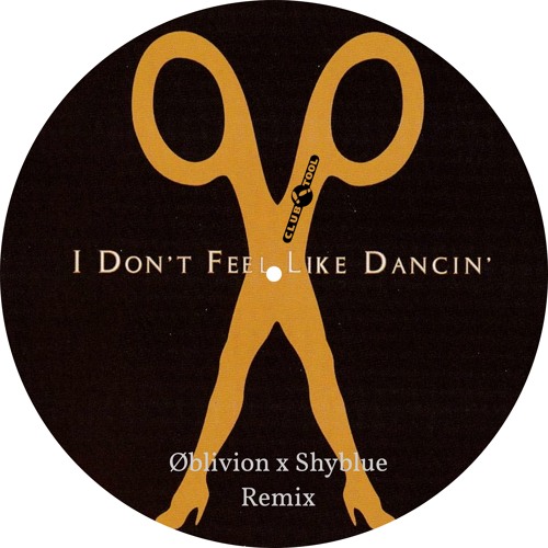 Scissor sisters - I Don't Feel Like Dancin' - (Øblivion x Shyblue Extended Remix)