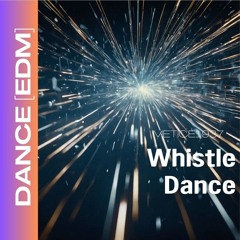 Whistle Dance