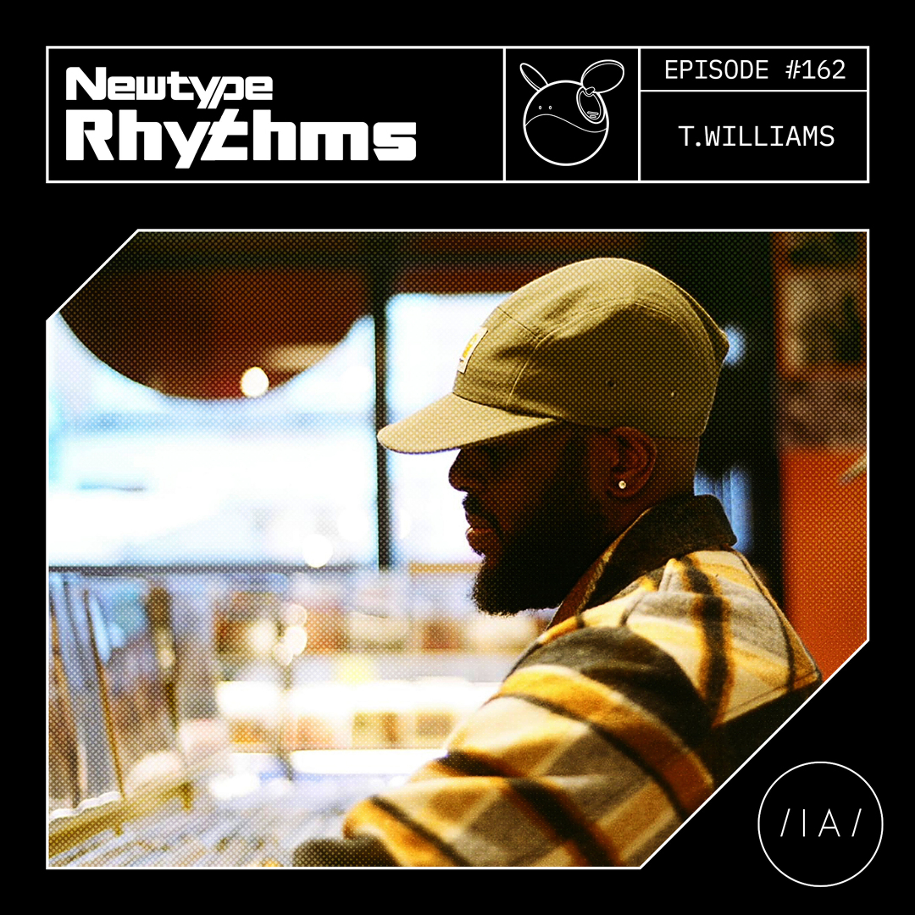 Newtype Rhythms #162 - Special Guest: T.Williams episode artwork